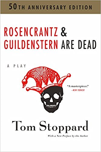 Rosencrantz and Guildenster are Dead